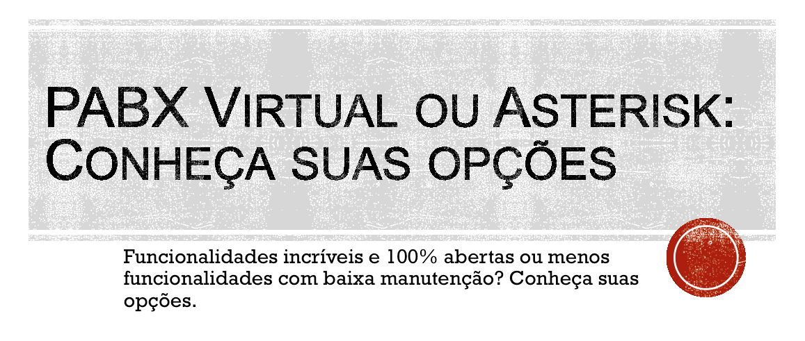 Conheça as diferenças principais entre PABX e Asterisk.